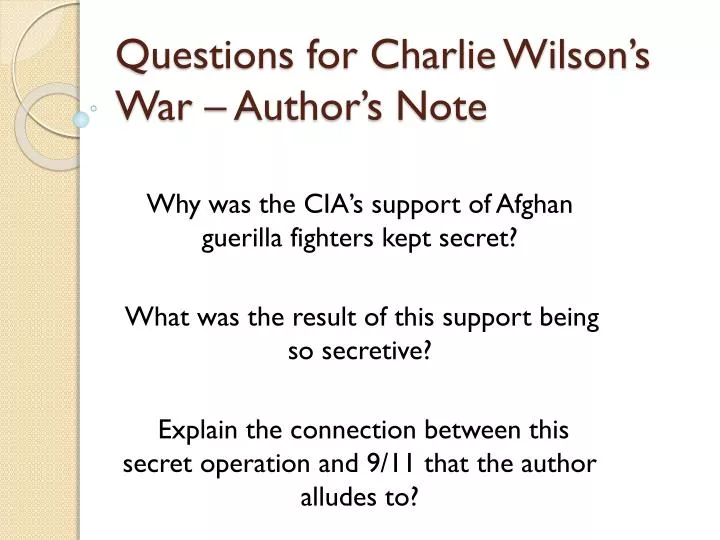 questions for charlie wilson s war author s note