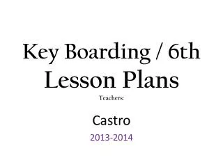 Key Boarding / 6th Lesson Plans Teachers: