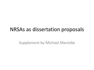 NRSAs as dissertation proposals