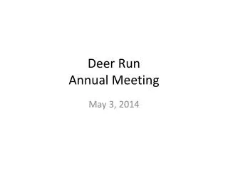 Deer Run Annual Meeting