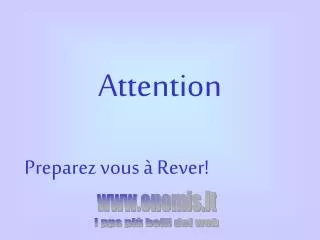 attention