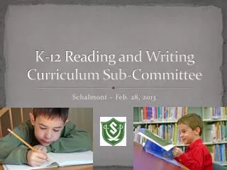 K-12 Reading and Writing Curriculum Sub-Committee