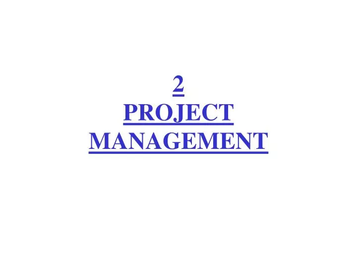 2 project management