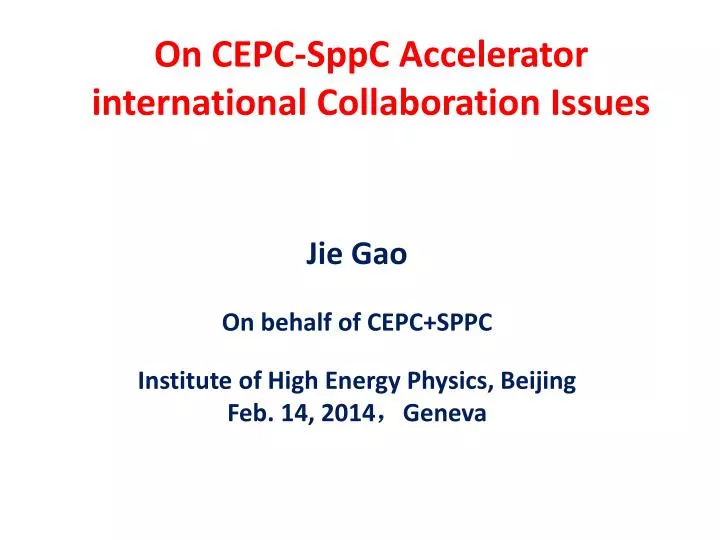on cepc sppc accelerator international collaboration issues