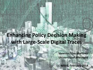 Enhancing Policy Decision Making with Large-Scale Digital Traces