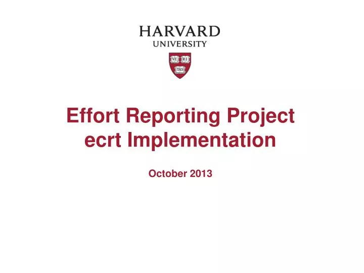 effort reporting project ecrt implementation october 2013