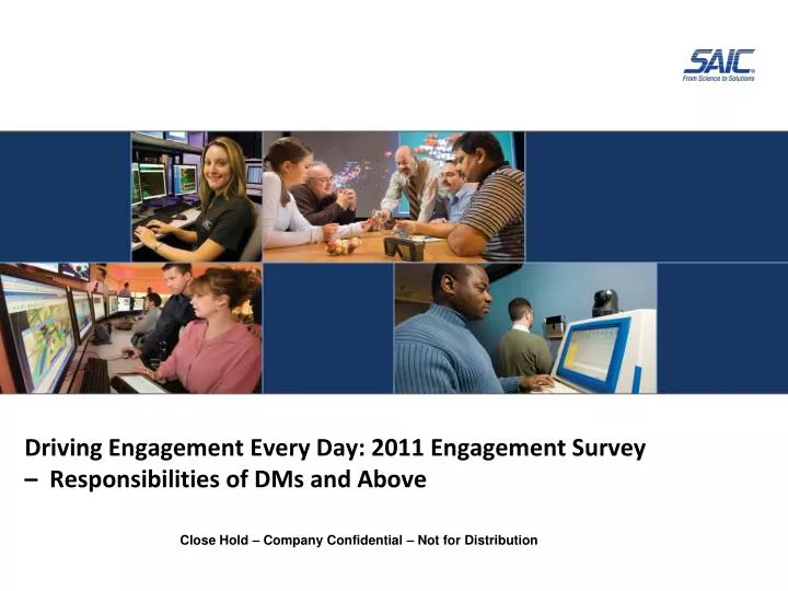 driving engagement every day 2011 engagement survey responsibilities of dms and above