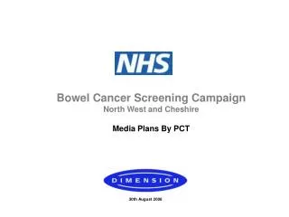 Bowel Cancer Screening Campaign North West and Cheshire Media Plans By PCT