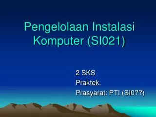 pengelolaan instalasi komputer si021