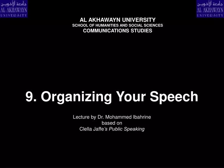 9 organizing your speech