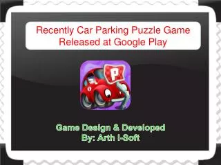 Recently Car Parking Puzzle Game Released at Google Play