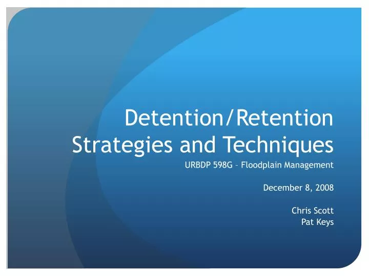 detention retention strategies and techniques