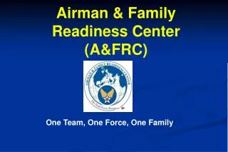 Airman &amp; Family Readiness Center ( A&amp;FRC)