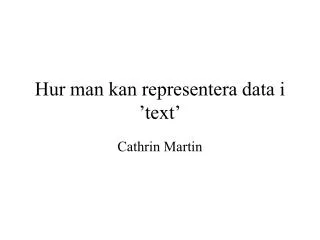 hur man kan representera data i text