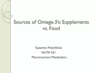 Sources of Omega-3’s: Supplements vs. Food
