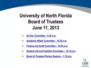 University of North Florida Board of Trustees June 11, 2013