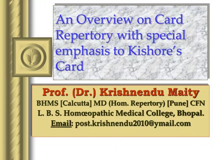 an overview on card repertory with special emphasis to kishore s card