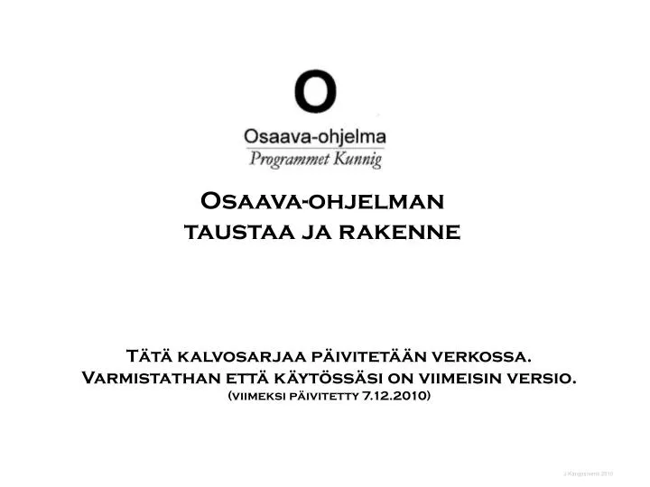 osaava ohjelman taustaa ja rakenne