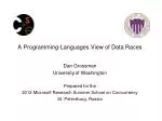 A Programming-Languages View of Data Races