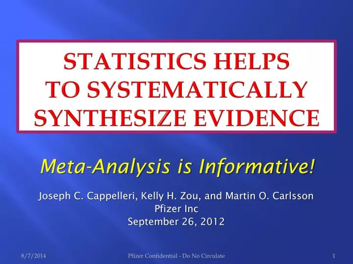 statistics helps to systematically synthesize evidence