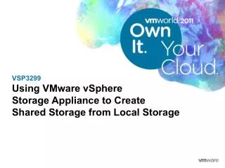 VSP3299 Using VMware vSphere Storage Appliance to Create Shared Storage from Local Storage