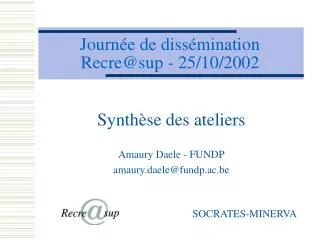 journ e de diss mination recre@sup 25 10 2002
