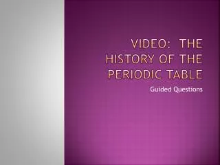 Video: The History of the Periodic Table