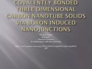 covalently bonded three dimensional carbon nanotube solids via boron induced nanojunctions