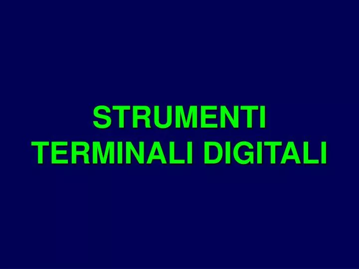 strumenti terminali digitali