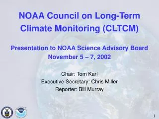 NOAA Council on Long-Term Climate Monitoring (CLTCM) Presentation to NOAA Science Advisory Board