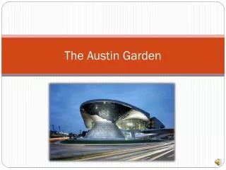 The Austin Garden