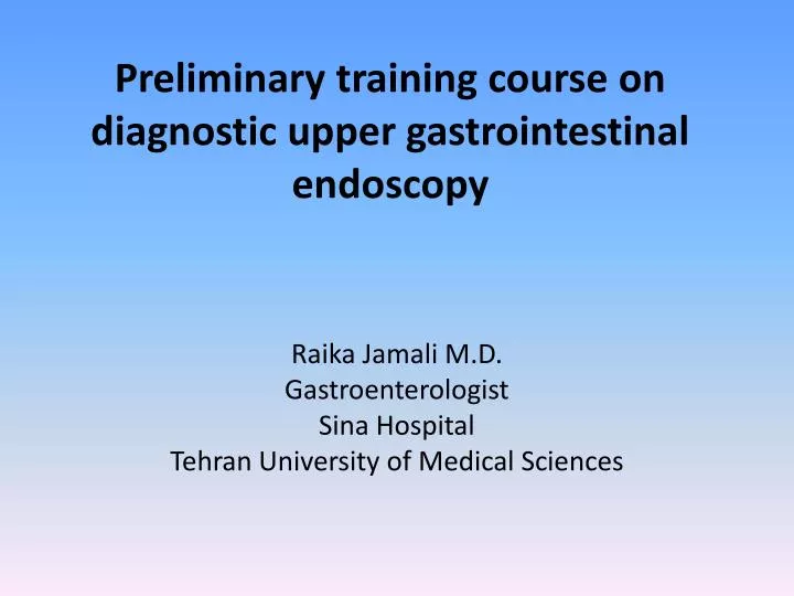 preliminary training course on diagnostic upper gastrointestinal endoscopy