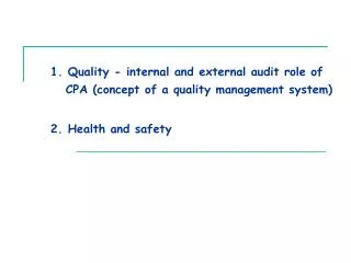 A quality management system