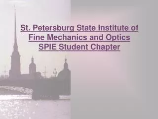 St. Petersburg State Institute of Fine Mechanics and Optics SPIE Student Chapter