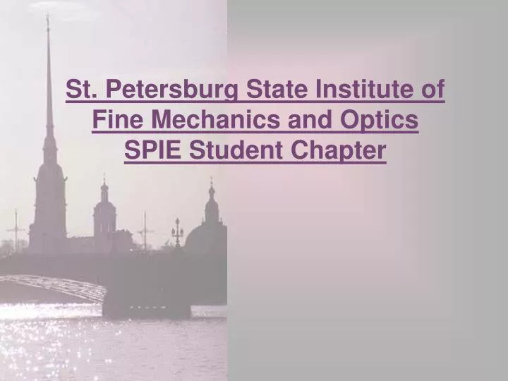 st petersburg state institute of fine mechanics and optics spie student chapter