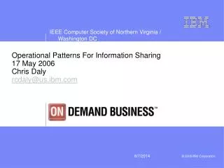 Operational Patterns For Information Sharing 17 May 2006 Chris Daly rcdaly@us.ibm