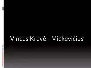 vincas kr v mickevi ius