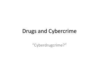 Drugs and Cybercrime