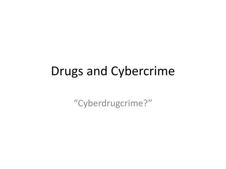 drugs and cybercrime