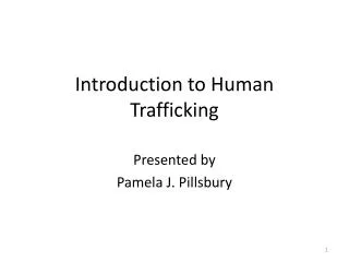 Introduction to Human Trafficking