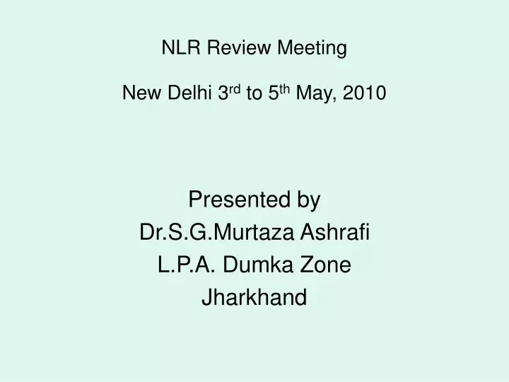 nlr review meeting new delhi 3 rd to 5 th may 2010
