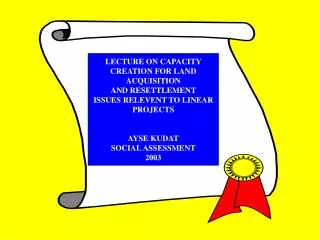 LECTURE ON CAPACITY CREATION FOR LAND ACQUISITION AND RESETTLEMENT