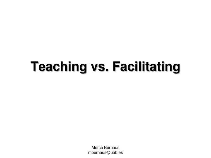 teaching vs facilitating