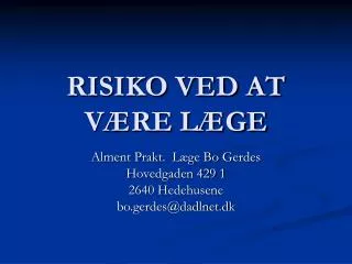 risiko ved at v re l ge