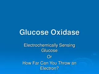 Glucose Oxidase