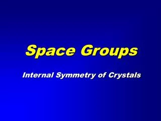 Space Groups