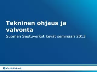 tekninen ohjaus ja valvonta