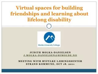Virtual spaces for building friendships and learning about lifelong disability