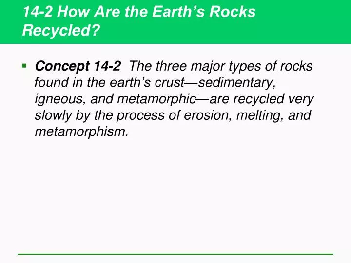 14 2 how are the earth s rocks recycled