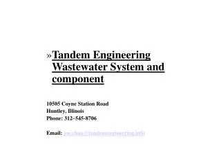 Tandem Engineering Wastewater System and component 10505 Coyne Station Road Huntley, Illinois